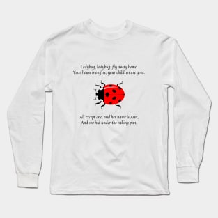 Ladybug Ladybug nursery rhyme Long Sleeve T-Shirt